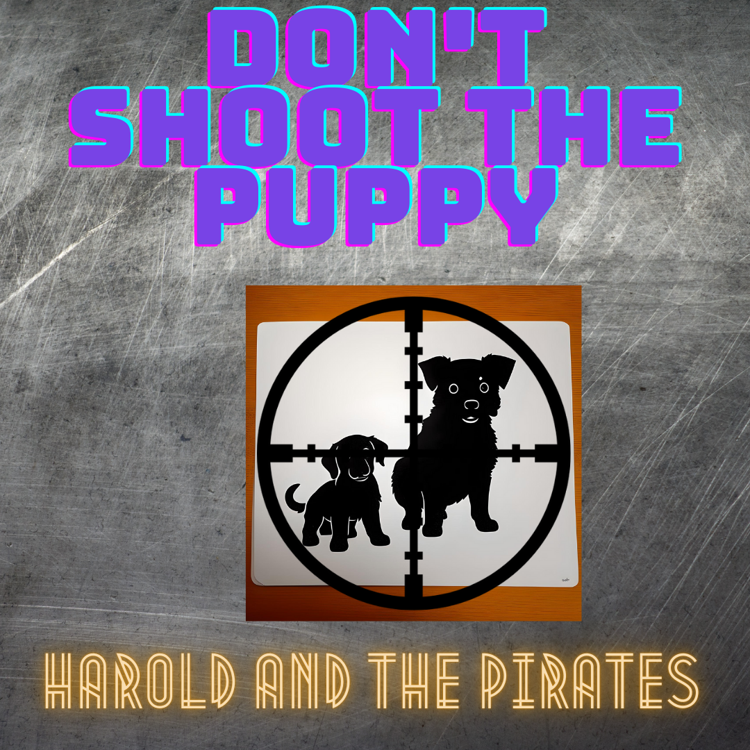 Don’t Shoot the Puppy